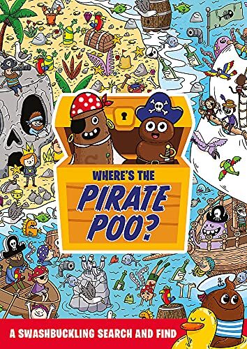 Where the pirate poo a - pirate, poo?: