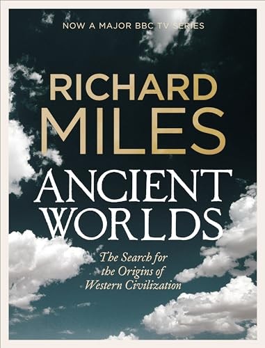 Ancient worlds the search for - ancient,