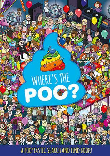 Where the poo - the, poo?