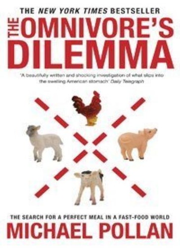 The omnivore dilemma - the,